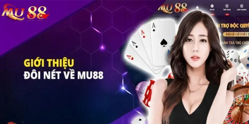 Giới thiệu nguồn gốc của cổng cược uy tín Mu88.
