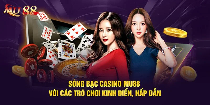 Mu88 - Link Vào Mu88 Com Chính Thức Uy Tín Nhất 2025 6 Sảnh Casino đình đám mang đến trải nghiệm cược hấp dẫn.
